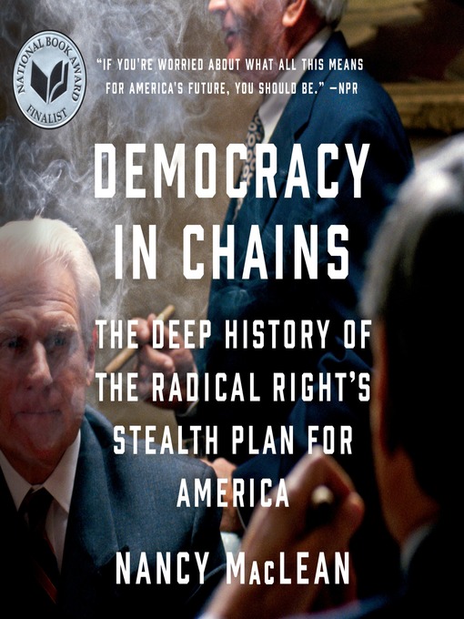 Title details for Democracy in Chains by Nancy MacLean - Available